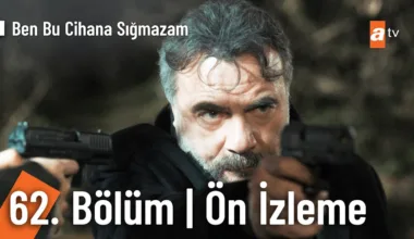 Ben Bu Cihana Sığmazam 62.Bölüm Önizleme