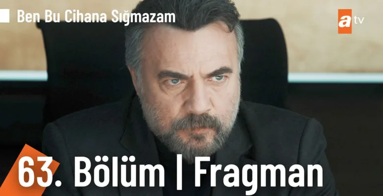 Ben Bu Cihana Sığmazam 63.Bölüm Fragmanı