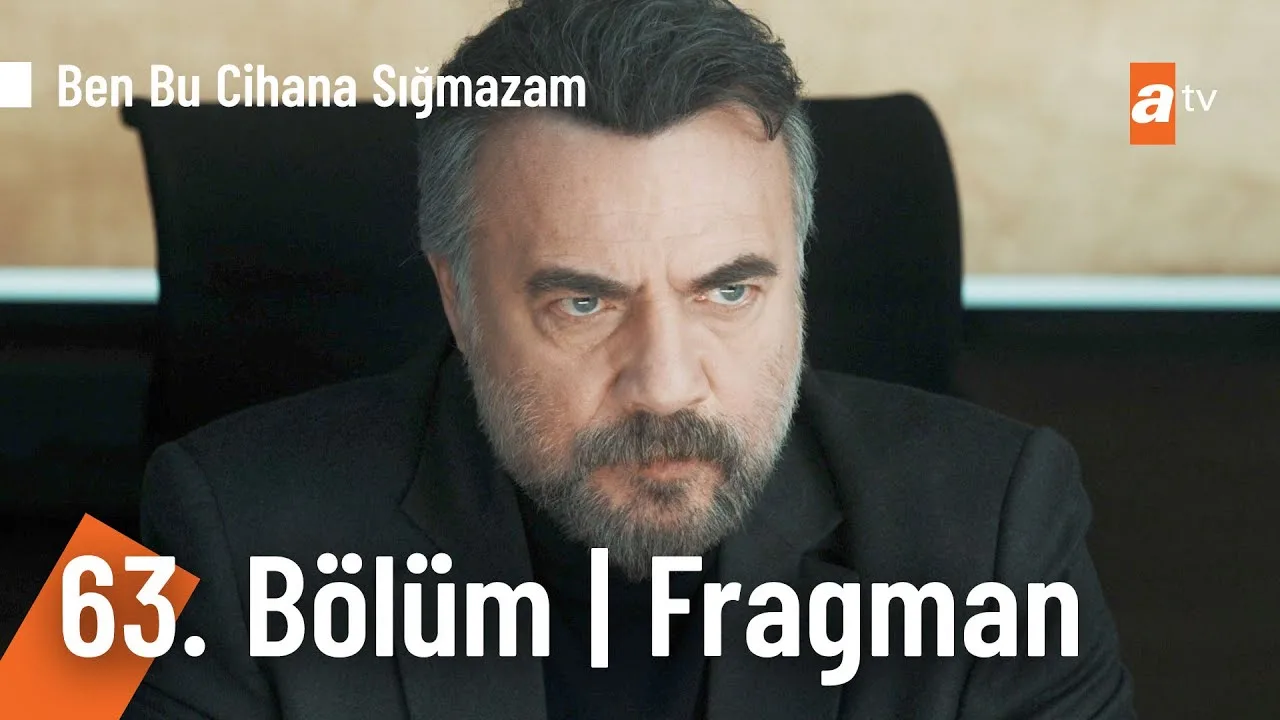 Ben Bu Cihana Sığmazam 63.Bölüm Fragmanı