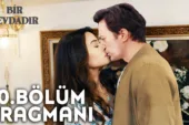 Bir Sevdadır 10.Bölüm Fragmanı