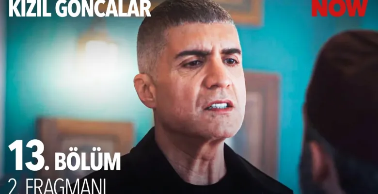 Kızıl Goncalar 13.Bölüm 2. Fragmanı