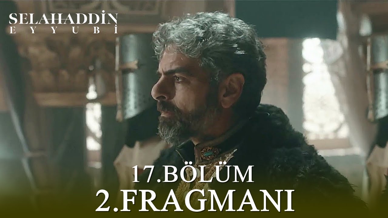 Kudüs Fatihi Selahaddin Eyyubi 17.Bölüm 2. Fragmanı