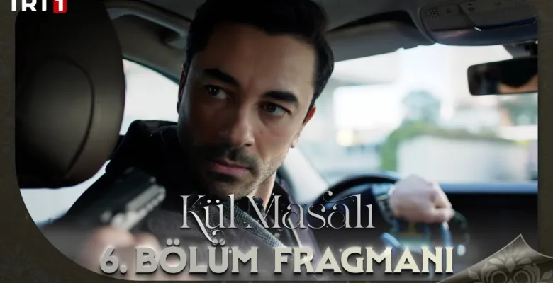 Kül Masalı 6.Bölüm Fragmanı