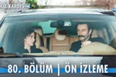 Üç Kız Kardeş 80.Bölüm Önizleme