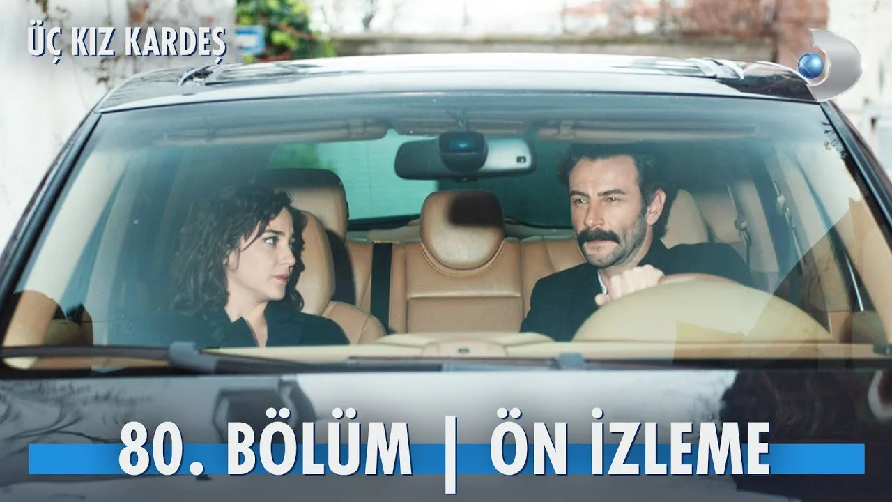 Üç Kız Kardeş 80.Bölüm Önizleme