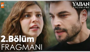 Yaban Çiçekleri 2.Bölüm 2. Fragmanı