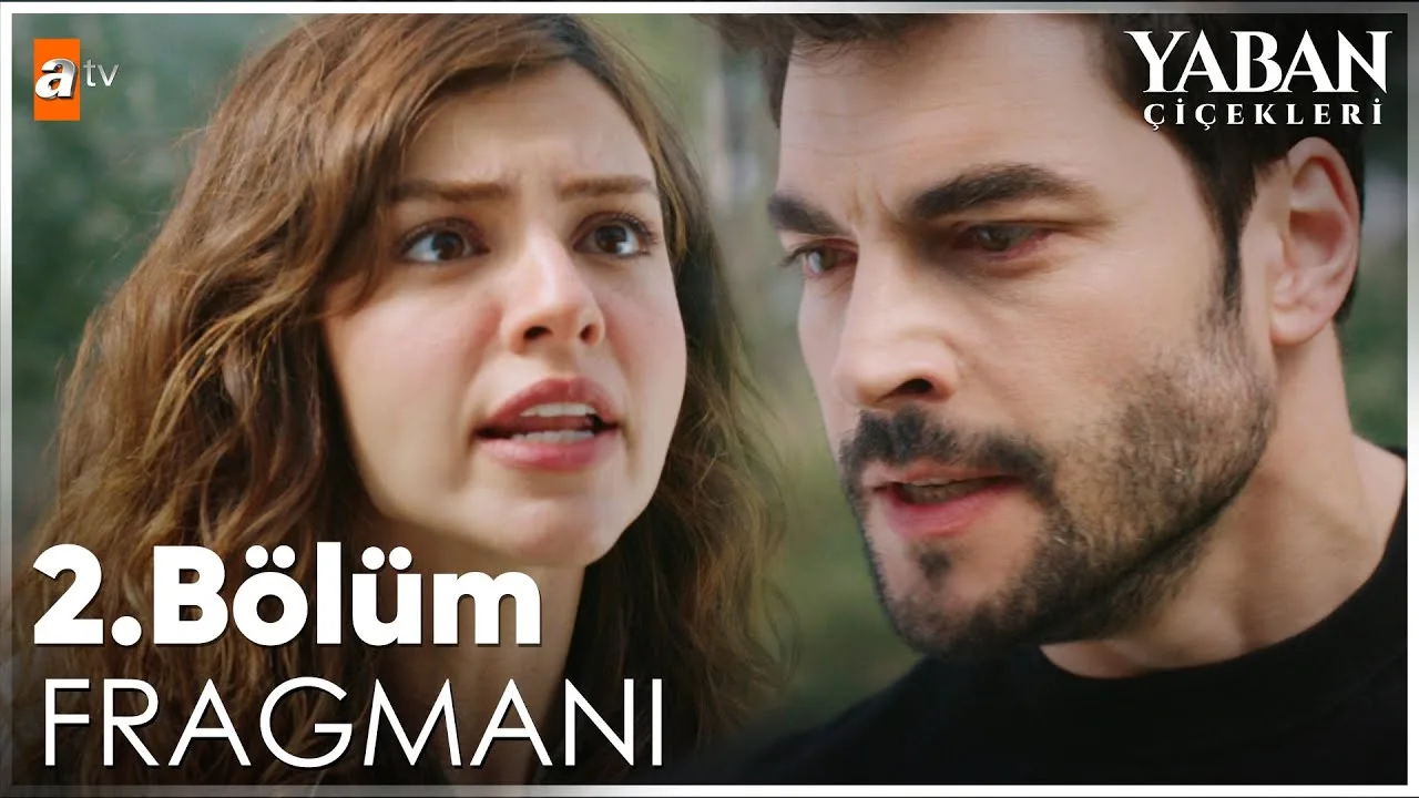 Yaban Çiçekleri 2.Bölüm 2. Fragmanı
