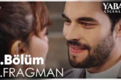 Yaban Çiçekleri 2.Bölüm 3. Fragmanı