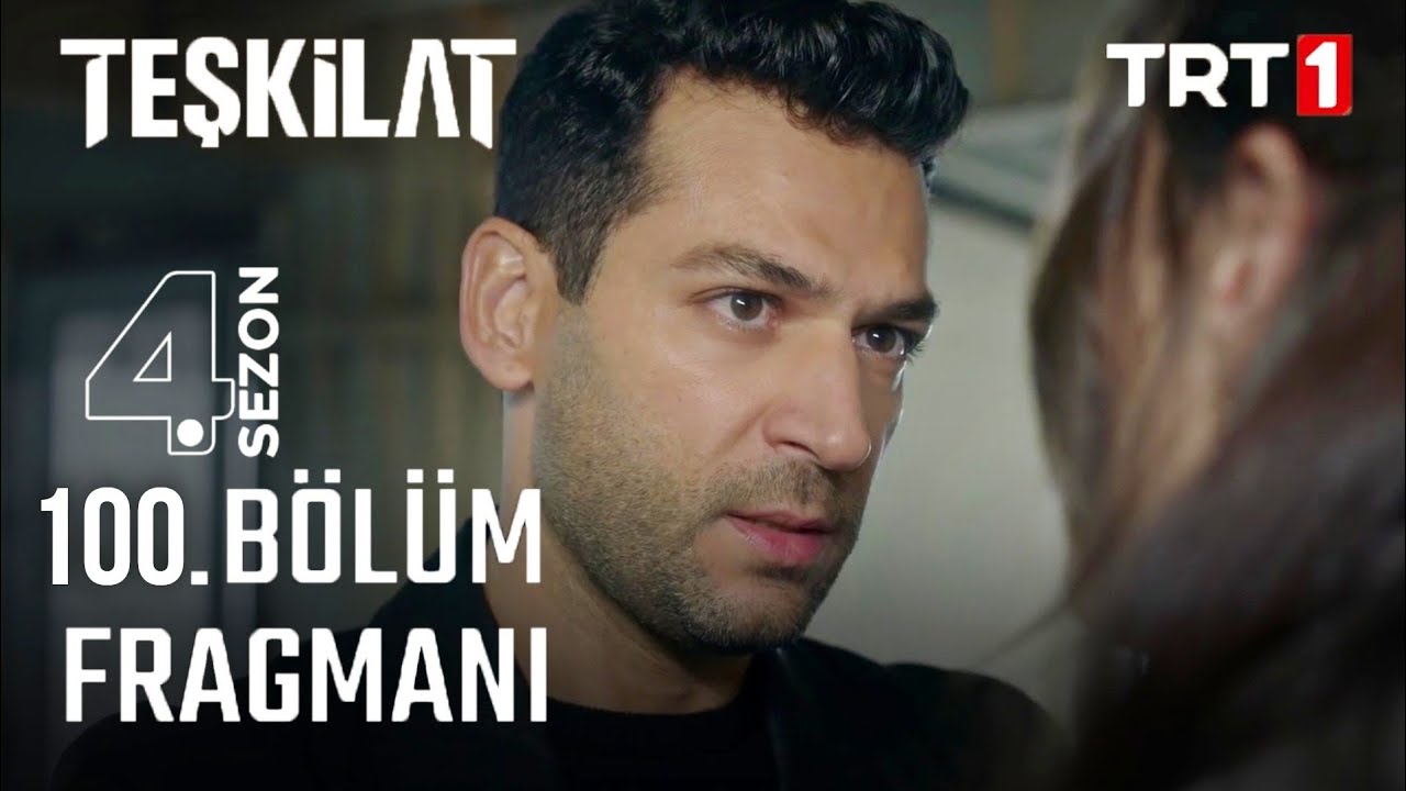 Teşkilat 100.Bölüm Fragmanı