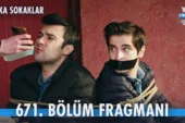 Arka Sokaklar 671.Bölüm Fragmanı