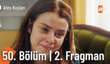 Ateş Kuşları 50.Bölüm 2. Fragmanı