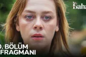 Bahar 10.Bölüm Fragmanı