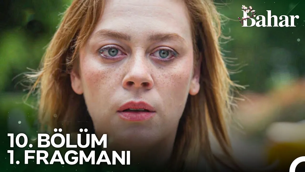 Bahar 10.Bölüm Fragmanı