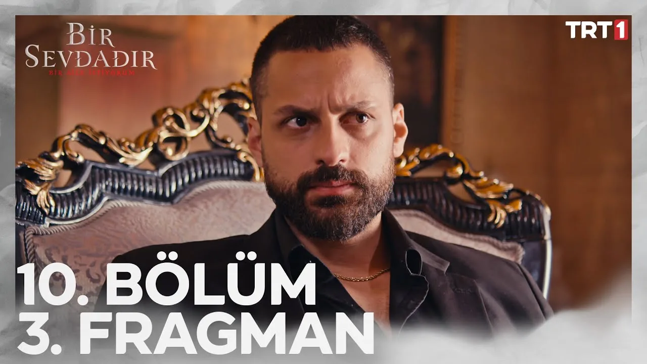 Bir Sevdadır 10.Bölüm 3. Fragmanı
