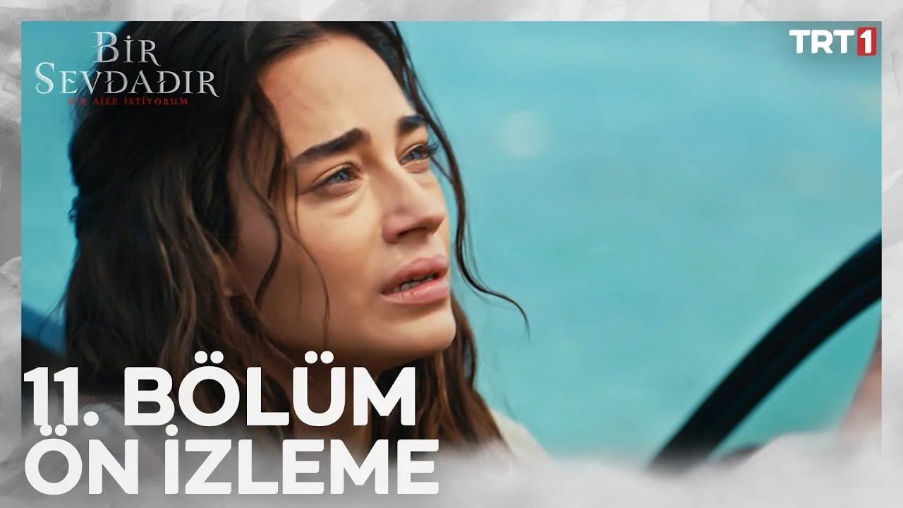 Bir Sevdadır 11.Bölüm Fragmanı