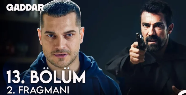Gaddar 13.Bölüm 2. Fragmanı