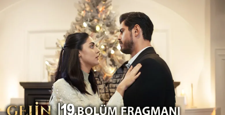 Gelin 19.Bölüm Fragmanı