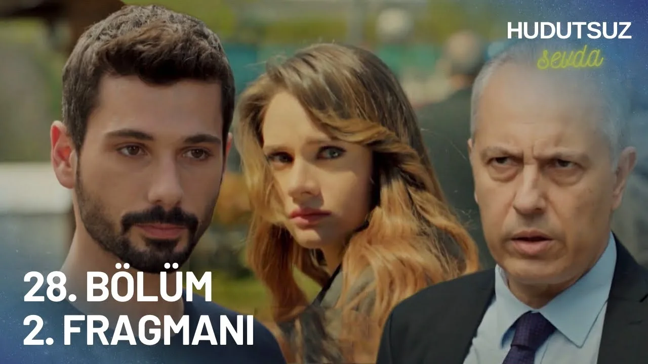 Hudutsuz Sevda 28.Bölüm 2. Fragmanı