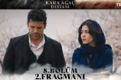 Kara Ağaç Destanı 8.Bölüm 2. Fragmanı