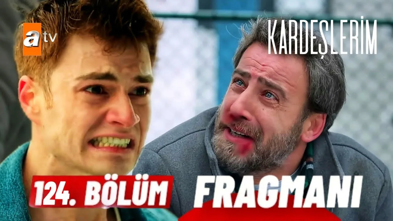Kardeşlerim 124.Bölüm Fragmanı