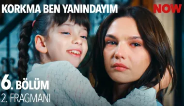 Korkma Ben Yanındayım 6.Bölüm 2. Fragmanı