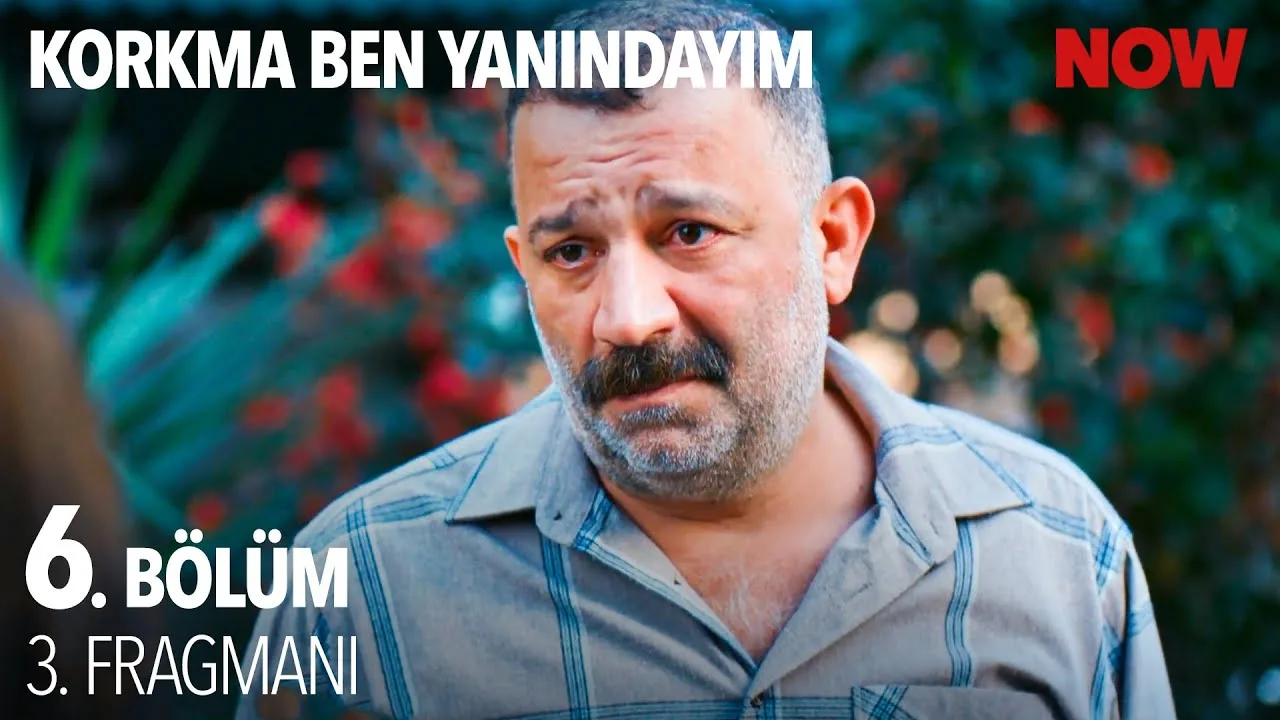 Korkma Ben Yanındayım 6.Bölüm 3. Fragmanı
