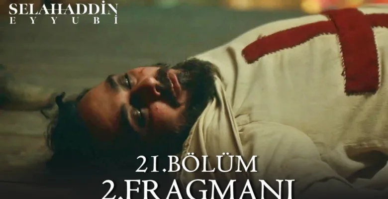 Kudüs Fatihi Selahaddin Eyyubi 21.Bölüm 2. Fragmanı