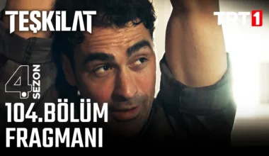 Teşkilat 104.Bölüm Fragmanı