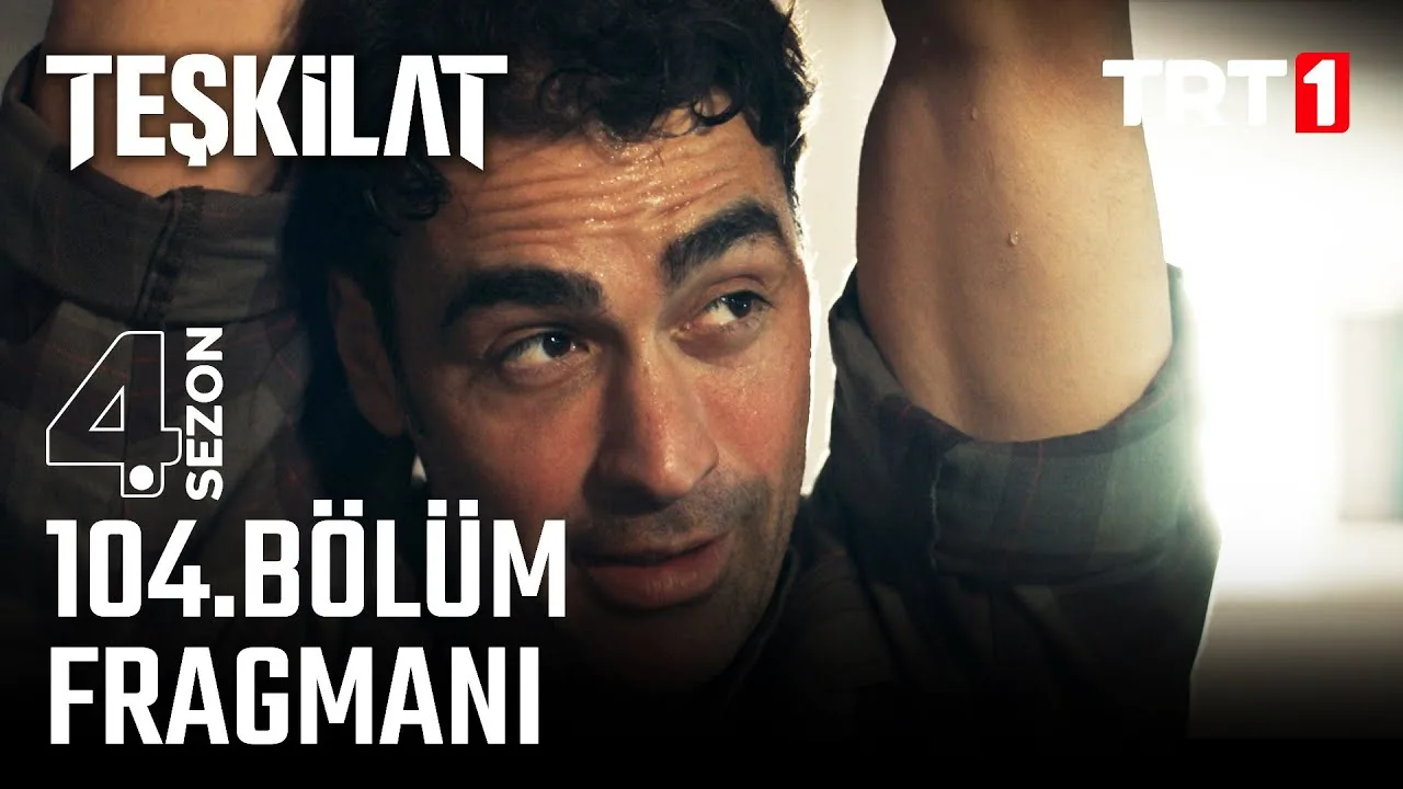 Teşkilat 104.Bölüm Fragmanı
