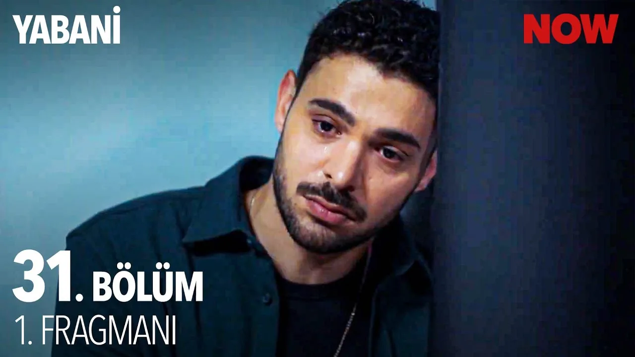 Yabani 31.Bölüm Fragmanı