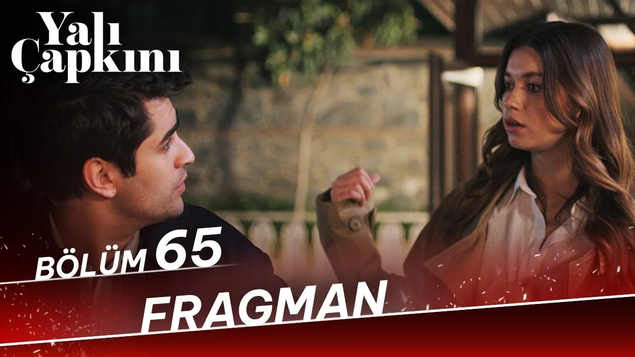 Yalı Çapkını 65.Bölüm Fragmanı