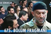 Arka Sokaklar 675.Bölüm Fragmanı