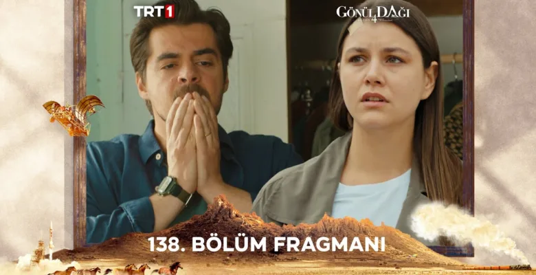 Gönül Dağı 138.Bölüm Fragmanı