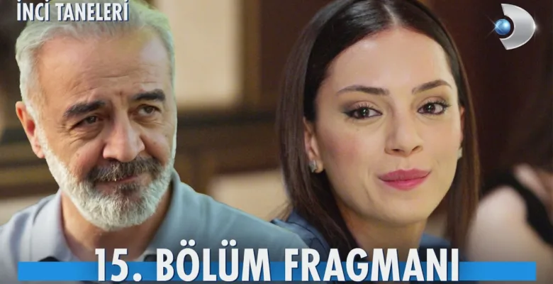 İnci Taneleri 15.Bölüm Fragmanı