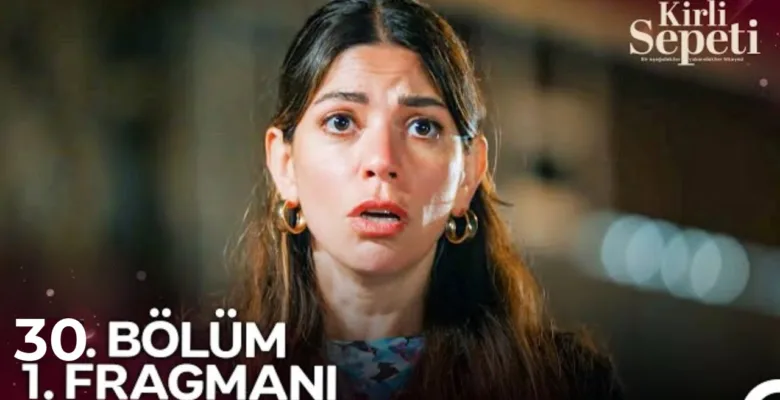 Kirli Sepeti 30.Bölüm Fragmanı