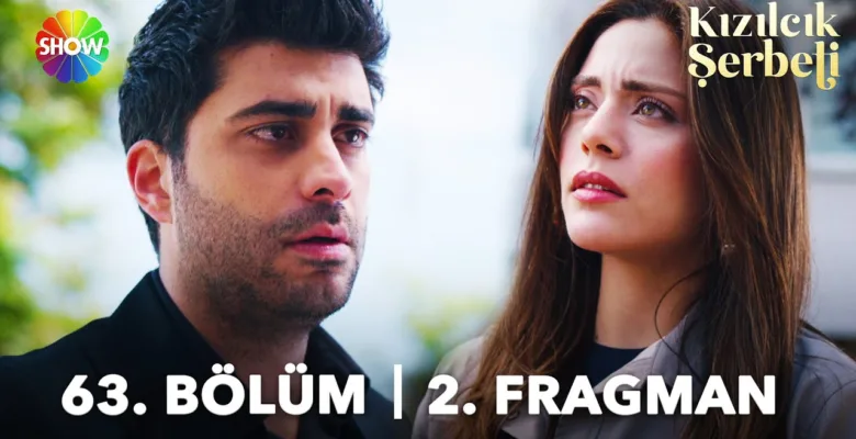 Kızılcık Şerbeti 63.Bölüm 2. Fragmanı