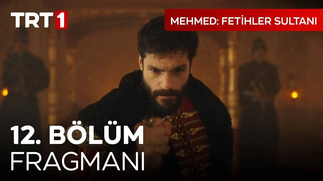 Mehmed Fetihler Sultanı 12.Bölüm Fragmanı