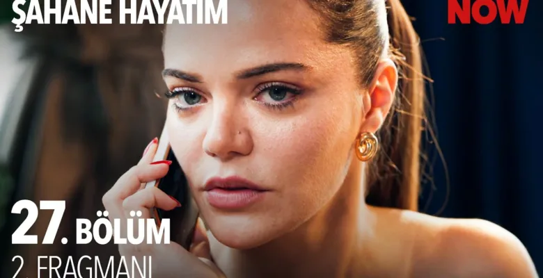 Şahane Hayatım 27.Bölüm 2. Fragmanı