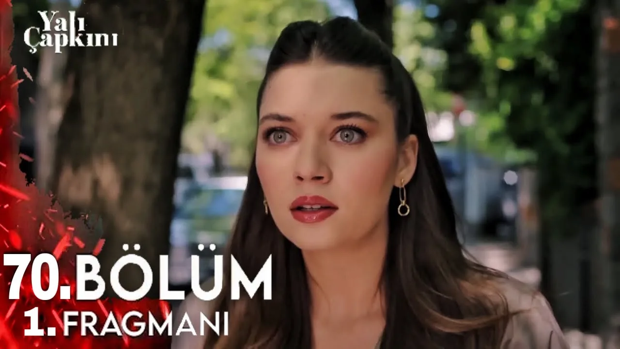 Yalı Çapkını 70.Bölüm Fragmanı