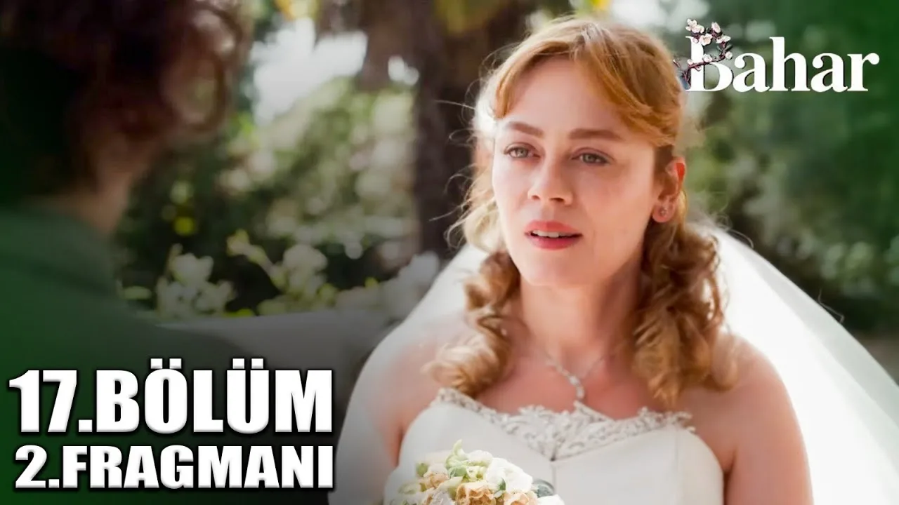 Bahar 17.Bölüm 2. Fragmanı (Yeni Sezon)