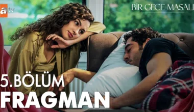 Bir Gece Masalı 5.Bölüm Fragmanı