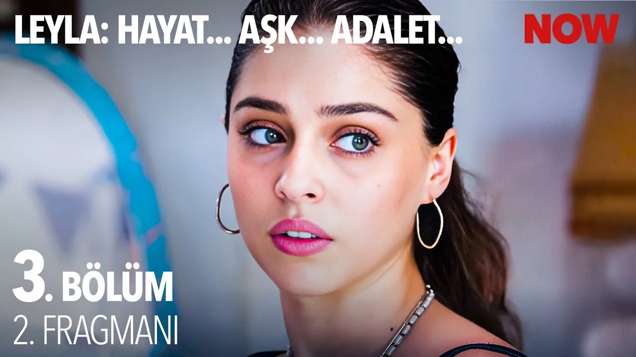 Leyla: Hayat… Aşk… Adalet… 3.Bölüm 2. Fragmanı