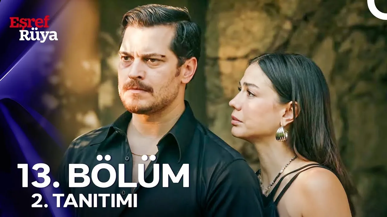 Eşref Rüya 13.Bölüm 3. Fragmanı (Sezon Finali)