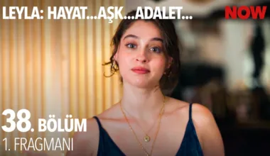 Leyla: Hayat Aşk Adalet 38.Bölüm Fragmanı