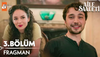 Aile Saadeti 3.Bölüm Fragmanı