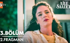Aile Saadeti 3.Bölüm 2. Fragmanı
