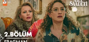 Aile Saadeti 2.Bölüm Fragmanı