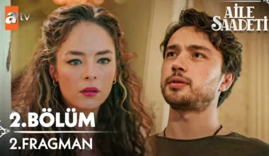 Aile Saadeti 2.Bölüm 2. Fragmanı