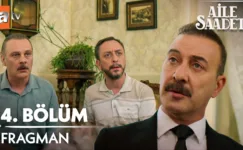 Aile Saadeti 4.Bölüm Önizleme