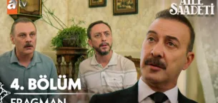Aile Saadeti 4.Bölüm Önizleme